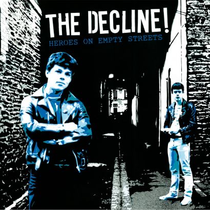THE DECLINE! : Heroes on empty streets