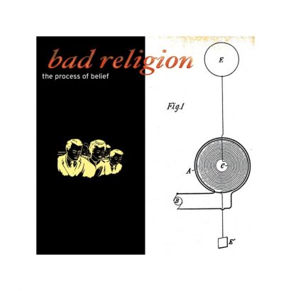 BAD RELIGION : The process of belief