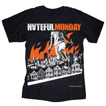 T-shirt HATEFUL MONDAY : Unfrightened