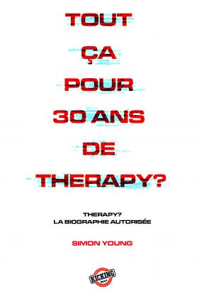 THERAPY? : Tout ça pour 30 ans de Therapy?