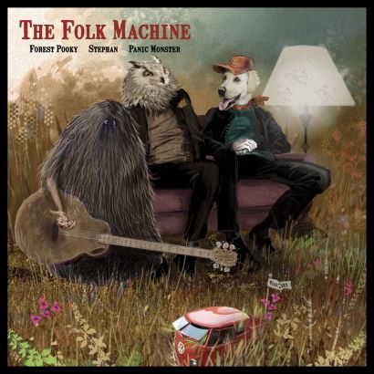 THE FOLK MACHINE : Forest Pooky + Panic Monter + Stephan