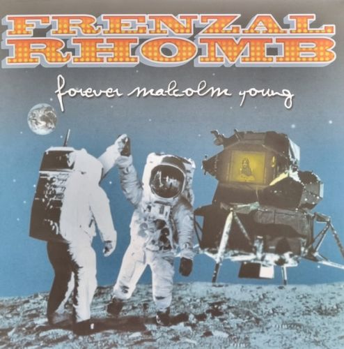 FRENZAL RHOMB : Forever Malcolm Young