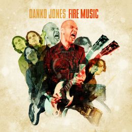 DANKO JONES : Fire music [DISTRO]