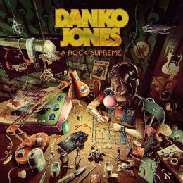 DANKO JONES : A rock supreme [DISTRO]