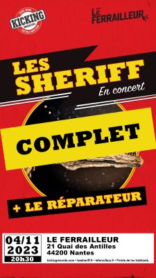 LES SHERIFF + LE REPARATEUR au Ferrailleur - Nantes - 04/11/2023
