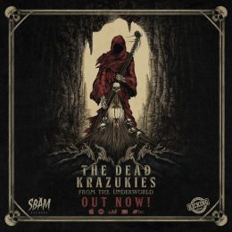 Jour de sortie : Le nouvel album de The Dead Krazukies enfin disponible !